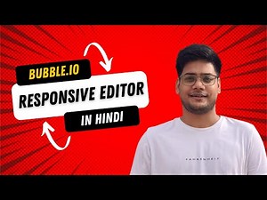 Learn Bubble New Responsive Editor in 30 minutes | Learn Bubble.io in Hindi
