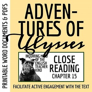 The Adventures of Ulysses Chapter 15 Close Reading Inference Worksheet and Key