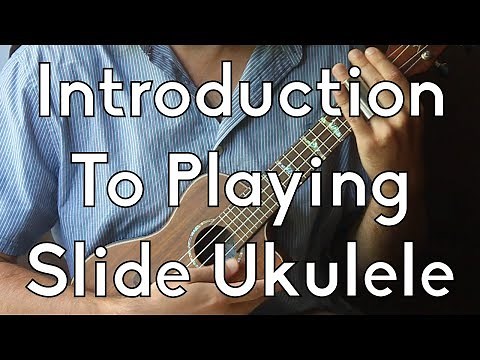 How To Play Slide Style on Ukulele