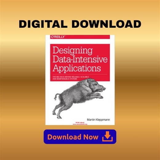 Designing Data-intensive Applications the Big Ideas Behind Reliable, Scalable, and Maintainable Systems | INSTANT Download - Etsy