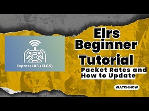 ELRS for Beginners: Master Packet Rates & Firmware Updates | WiFi & Configurator Guide