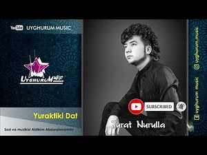 Jurat NURULLA - YURAKTIKI DAT. Uyghur song. Җүръәт НУРУЛЛА - ЖҮРӘКТИКИ ДӘРТ. Уйғурчә. Уйгурская.