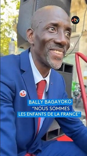 Bally Bagayoko: "We are the children of France"