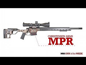 NRA Gun of the Week: Christensen Arms MPR