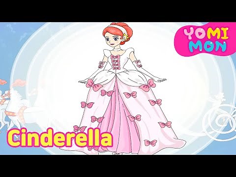 🩷Cinderella | World Masterpiece Fairy Tale | popular fairy tale | Yomimon 🎈