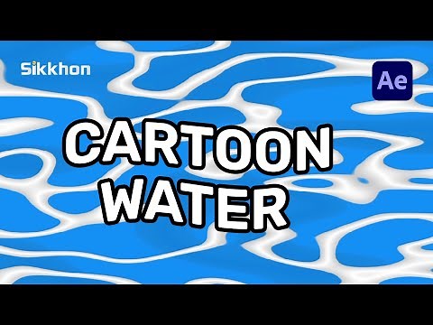 Cartoon Water Animation in After Effects – Easy Tutorial | Sikkhon