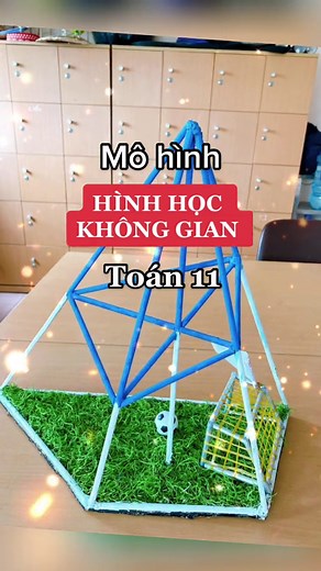 Tổng hợp các mô hình HÌNH HỌC KHÔNG GIAN toán 11 của học sinh tự làm. #NGTer