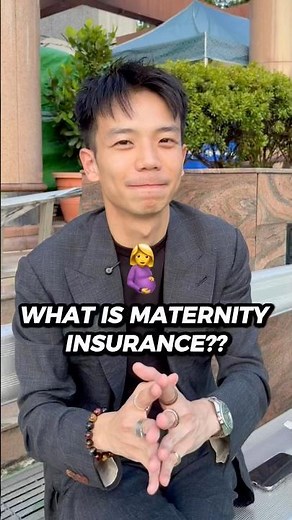 What is maternity insurance?