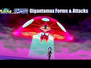 Pokemon Sword & Shield - All Gigantamax Forms & Attacks