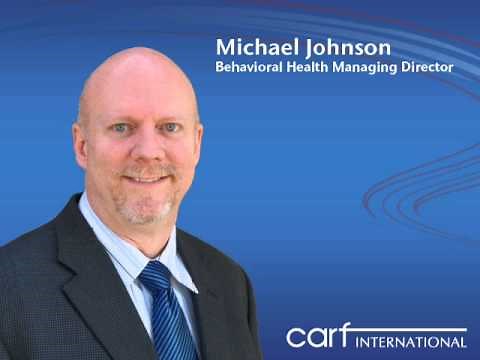 Interview with CARF Behavioral Health Managing Director Michael Johnson