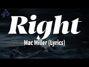 Mac Miller - Right (Lyrics)
