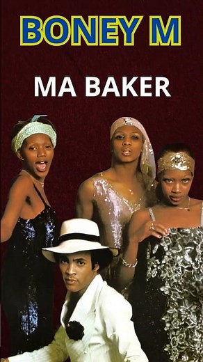BONEY M MA BAKER