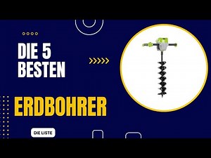Die 5 Besten Erdbohrer 2024