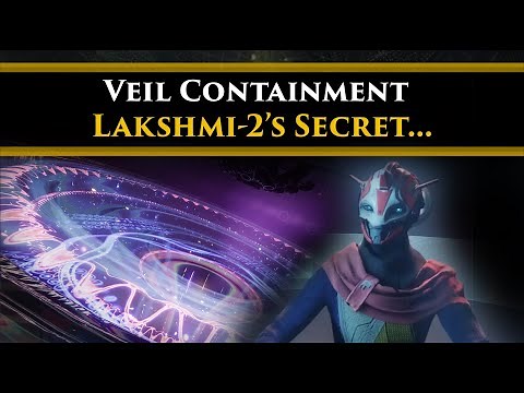 Destiny 2 Lore - Veil Containment reveals a massive secret about Lakshmi-2. This changes everything.