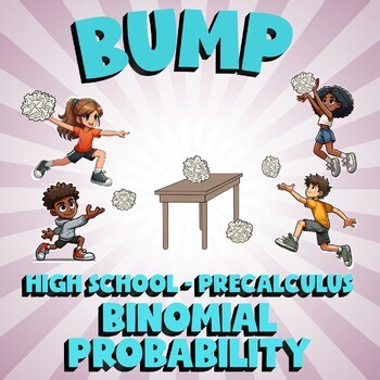 Binomial Probability BUMP Math Game - No Prep PreCalculus Review Activity