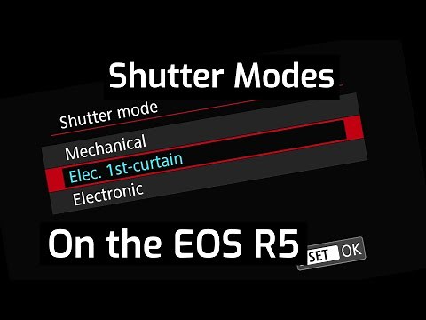 EOS R5 Shutter Modes - EOS R5/R6 Tip 5