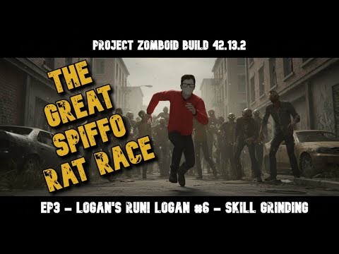 Ep 3 - Logan's Run! Logan #6 | Project Zomboid B42.13.2|No Mods|GSRR #ratrace