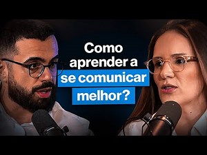 COMO SE COMUNICAR MELHOR (com Barbara Torres) | PODCAST do EDSON CASTRO 053