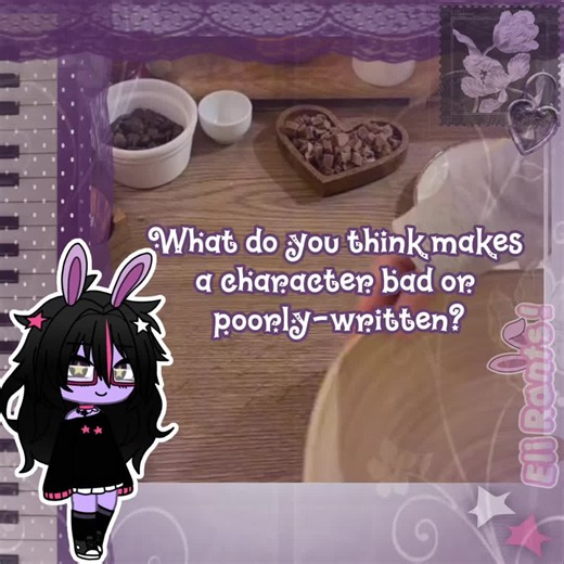 ૮ ․ ․ ྀིა I’ve literally seen characters be called badly-written for being annoying. Like?? (This is for a future essay/rant btw xx!) #rant #xyzbca #tadc #writing #gacha