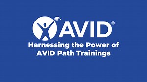Harnessing the Power of AVID Path Trainings