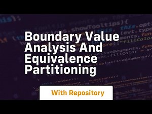 boundary value analysis and equivalence partitioning