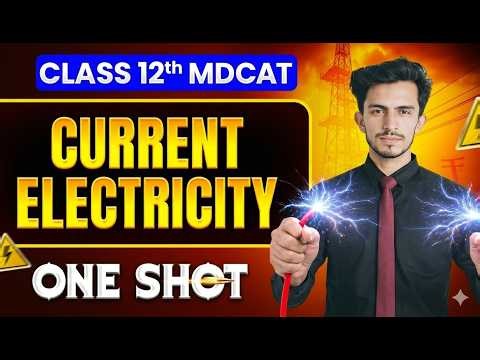 Current Electricity Class 12th | ONE SHOT Revision | MDCAT Physics