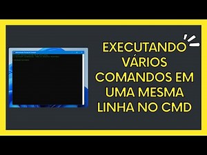 Como executar vários comandos de uma só vez no CMD