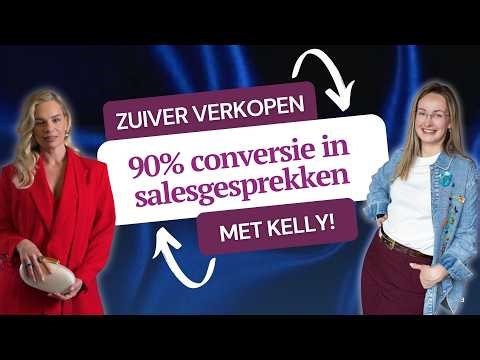 Zo kreeg Kelly 90% ja’s in haar salesgesprekken