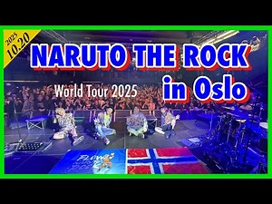FLOW WORLD TOUR 2025 “NARUTO THE ROCK” in Oslo