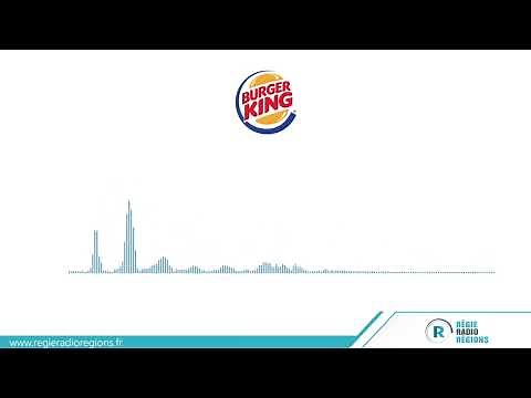 Campagne Radio - Burger King