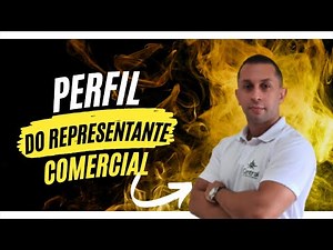 O perfil ideal do Representante Comercial