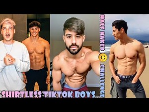 TikTok Shirtless Boys - Half-Naked Challenge