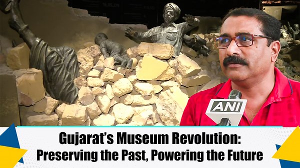 Gujarat’s Museum Revolution: Preserving the Past, Powering the Future