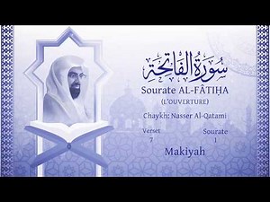 Coran:1. Sourate Al-Fâtihah/ Version lue / Nasser Al Qatami : Arabe et traduction en français
