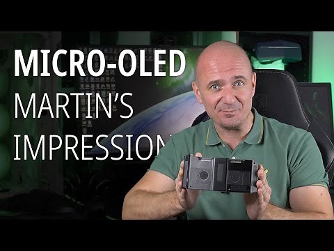 Micro-OLED Crystal Super in-depth impressions from Martin