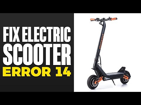 How To Fix Electric Scooter Error 14