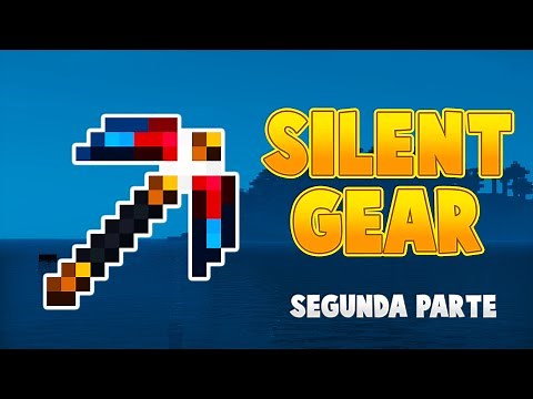 ⛏️SILENT GEAR 1.16.5 / 1.18.2 (SEGUNDA PARTE) : GUIA COMPLETA - USO DETALLADO DEL PLANO Y CRAFTEOS