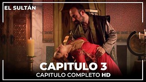 12M views · 258K reactions | El Sultán Capitulo 3 Completo | El Sultán | Facebook