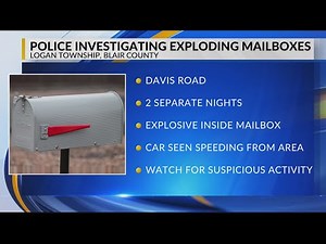 Police investigate exploding mailboxes