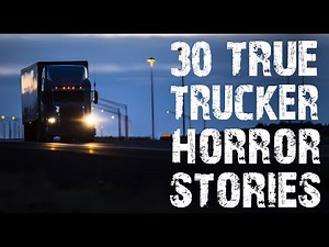 30 TRUE Disturbing & Terrifying Trucker Horror Stories | Mega Compilation | (Scary Stories)
