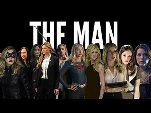 Arrowverse Woman - The Man