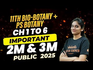 11th BIO-BOTANY + Pure Science | Chapter 1 to 6 - Important 2 and 3 Marks | Public Exam 2025