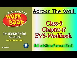 Across The Wall Class 5 Chapter‐17 EVS‐Workbook fully solved exercise ‪@NCERTTHEMIND‬