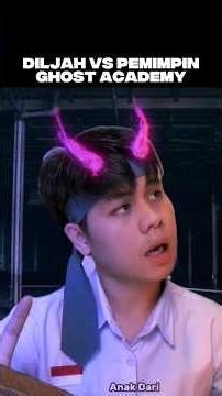 diljah vs pemimpin ghost academy