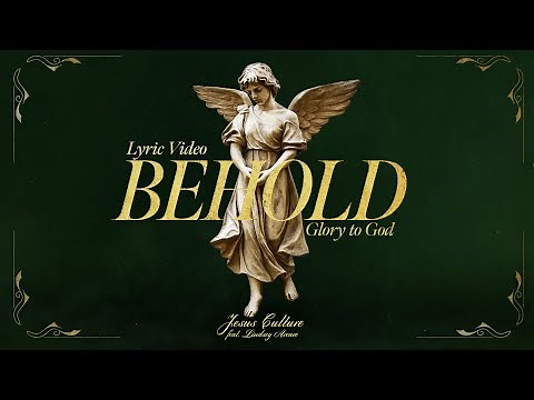 Behold (Glory To God) feat. Lindsey Arcaro | Official Lyric Video | Jesus Culture