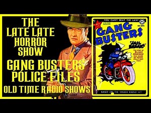 GANG BUSTERS POLICE CASES OLD TIME RADIO SHOWS #3