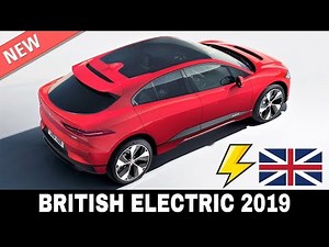 9 New Electric Cars Arriving to the UK in 2019-2020 (Ranges and Prices)