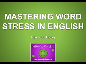 Mastering Word Stress in English: Tips and Tricks