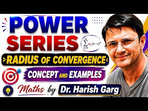 Power Series | Radius of Convergence | Solved Examples