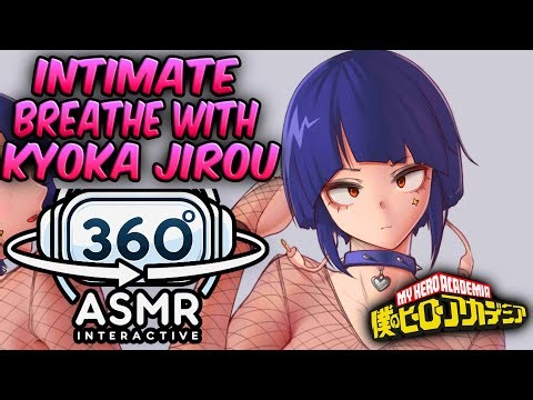Intimate Breathing With Kyoka Jirou~ [360º VR SOUND ASMR] | My Hero Academia (4K)